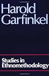 Studies in Ethnomethodology by Harold Garfinkel