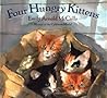 Four Hungry Kittens Four Hungry Kittens