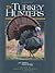 The Turkey Hunters: The Lore, Legacy and Allure of American Turkey Hunting