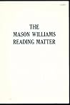 The Mason Williams Reading Matter The Mason Williams Reading Matter