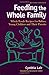 Feeding the Whole Family: W...