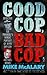 Good Cop, Bad Cop