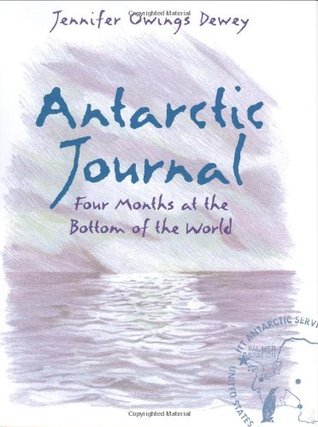 Antarctic Journal: Four Months at the Bottom of the World (Hardcover)