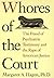 Whores of the Court by Margaret A. Hagen Whores of the Court by Margaret A. Hagen