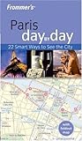 Frommer's Paris Day by Day (Frommer's Day by Day - Pocket)