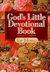God's Little Devotional Book for Moms