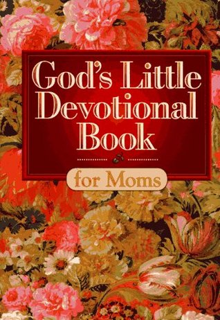 God's Little Devotional Book for Moms (Hardcover)