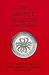 Gnostic Religion by Hans Jonas