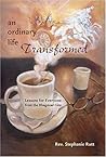 An Ordinary Life Transformed