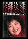 Roseanne: My Life As a Woman