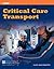 Critical Care Transport by American Academy of Orthopa...