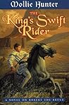 The King's Swift Rider by Mollie Hunter