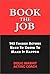 Book the Job: 143 Things Actors Need to Know to Make It Happen