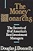 The Money Monarchs: The Secrets of 10 of America's Best Investment Managers