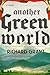 Another Green World by Richard  Grant
