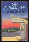 The Natural Man by Ed McClanahan