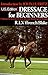 Dressage for Beginners by R.L.V. Ffrench Blake