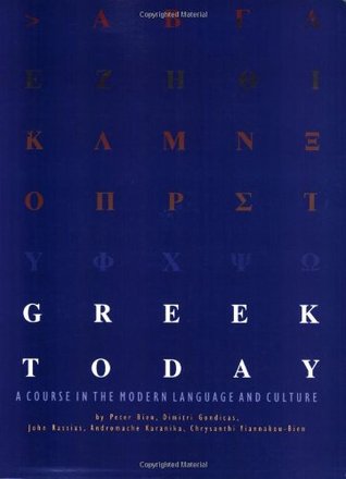 Greek Today: A Course in the Modern Language and Culture (Paperback)