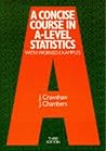 A Concise Course in Advanced Level Statistics