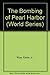 World History Series - The Bombing of Pearl Harbor