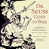 Dr. Seuss Goes to War by Richard H. Minear