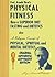 Physical Fitness Thru A Superior Diet, Fasting, and Dietetics