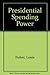 Presidential Spending Power