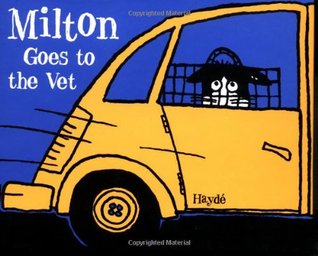 Milton Goes to the Vet (Hardcover)