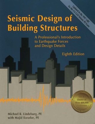 Seismic Design of Building Structures: A Professional's Introduction to Earthquake Forces and Design Details, 8th ed. (Paperback)