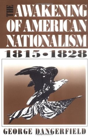 The Awakening of American Nationalism: 1815 - 1828 (Paperback)