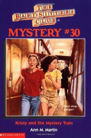 Kristy and the Mystery Train (Baby-Sitters Club Mystery, #30)