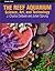 The Reef Aquarium, Vol. 3: ...