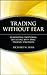 Trading Without Fear: Elimi...