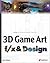 3D Game Art f/x & Design
