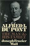 Alfred I. Du Pont...