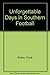 Unforgettable Days in Southern Football by Clyde Bolton