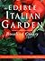 The Edible Italian Garden by Rosalind Creasy