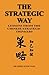 The Strategic Way by Sheh Seow Wah