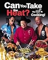 CAN YOU TAKE THE HEAT? by James William Ross