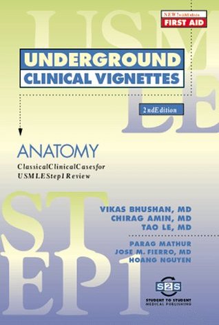 Underground Clinical Vignettes: Anatomy: Classic Clinical Cases for USMLE Step 1 Review (Paperback)