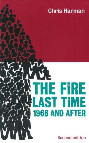 The Fire Last Time: 1968 and After (Paperback)