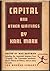 Capital: The Communist Manifesto and Other Writings