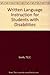 Written Language Instruction for Students with Disabilities