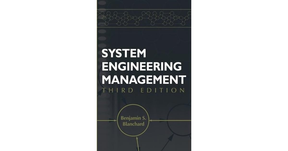 System Engineering Management by Benjamin S. Blanchard