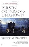 Person or Persons Unknown by Bruce Alexander
