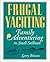 Frugal Yachting by Larry  Brown