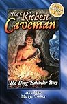 The Richest Caveman: The Doug Batchelor Story (Destiny book)