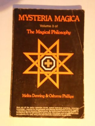 Mysteria Magica: The Magical Philosophy, Volume 3 (Paperback)