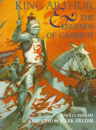 King Arthur and the Legends of Camelot (Hardcover)