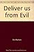 Deliver Us From Evil by Don W. Basham Deliver Us From Evil by Don W. Basham
